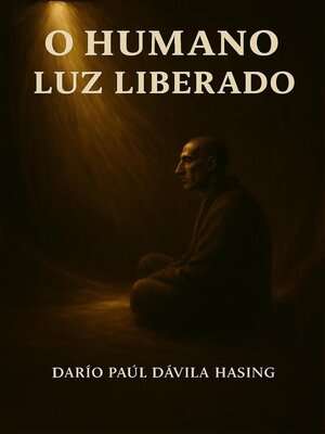 cover image of O Humano Luz Liberado